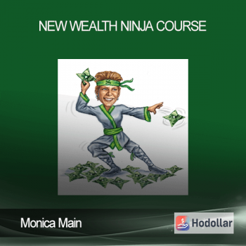 Monica Main - New Wealth Ninja Course