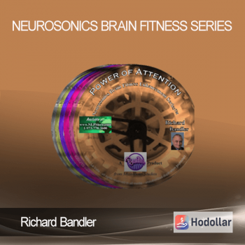 Richard Bandler – Neurosonics Brain Fitness Series