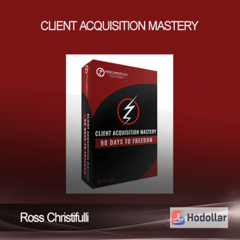 Ross Christifulli – Client Acquisition Mastery