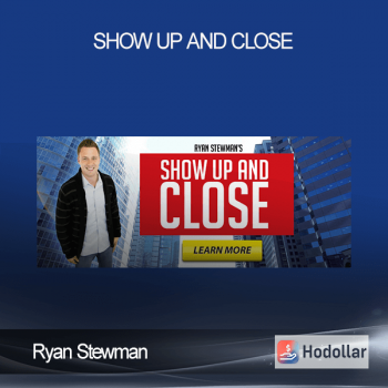 Ryan Stewman – Show Up and Close