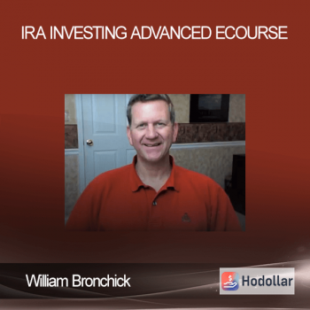 William Bronchick - IRA Investing Advanced eCourse