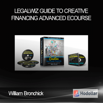 William Bronchick - Legalwiz Guide to Creative Financing Advanced eCourse