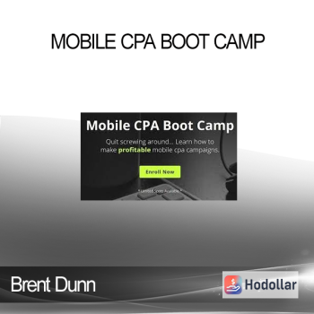 Brent Dunn - Mobile CPA Boot Camp