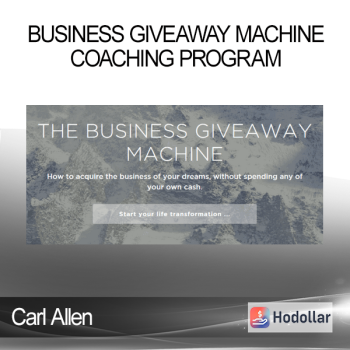 Carl Allen - Business Giveaway Machine - Coaching Program