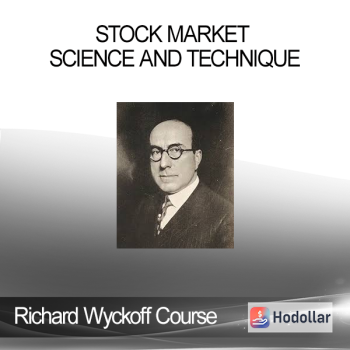 Richard Wyckoff Course - Stock Market Science and Technique