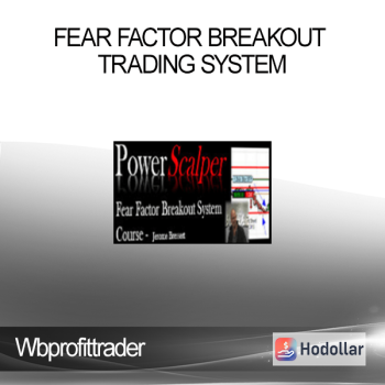 Wbprofittrader - Fear Factor Breakout Trading System