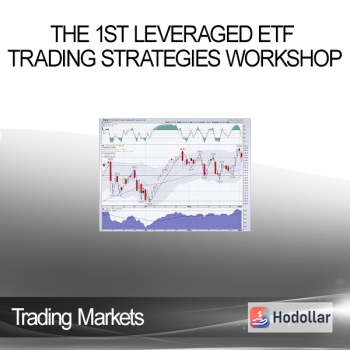 Trading Markets - The 1st Leveraged ETF Trading Strategies Workshop