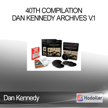 Dan Kennedy – 40th Compilation – Dan Kennedy Archives V.1