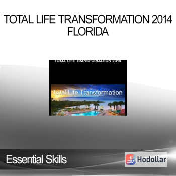 Essential Skills - Total Life Transformation 2014 - Florida