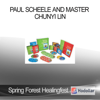 Paul Scheele and Master Chunyi Lin - Spring Forest Healingfest