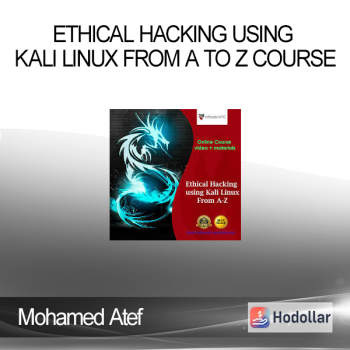 Mohamed Atef - Ethical Hacking using Kali Linux from A to Z Course