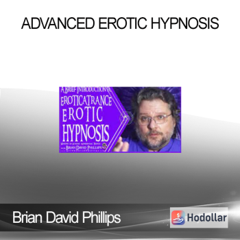 Brian David Phillips – Advanced Erotic Hypnosis