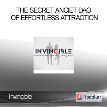 Invincible - The Secret Anciet Dao of Effortless Attraction