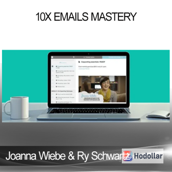 Joanna Wiebe and Ry Schwartz – 10x Emails Mastery
