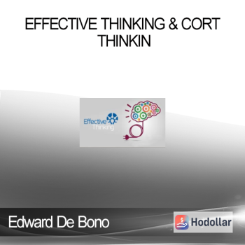Edward De Bono - Effective Thinking & CoRT Thinkin