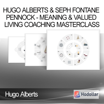 Hugo Alberts & Seph Fontane Pennock - Meaning & Valued Living Coaching Masterclass