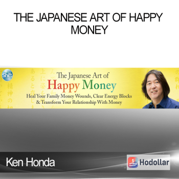 Ken Honda - The Japanese Art of Happy Money