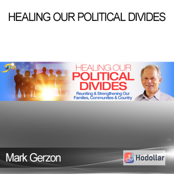 Mark Gerzon - Healing Our Political Divides