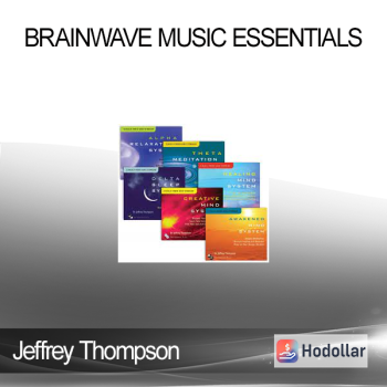 Jeffrey Thompson - BRAINWAVE MUSIC ESSENTIALS