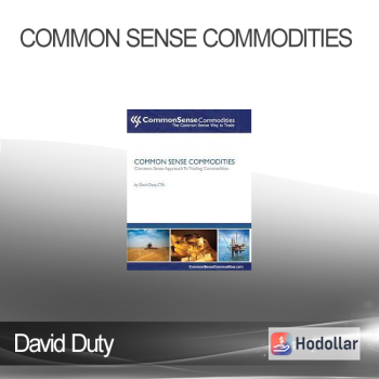 David Duty - Common Sense Commodities