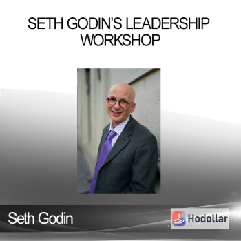 Seth Godin - Seth Godin’s Leadership Workshop