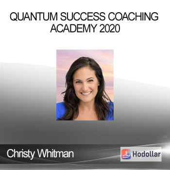 Christy Whitman - Quantum Success Coaching Academy 2020