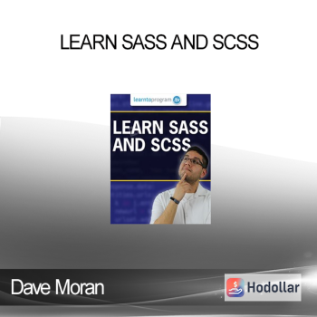 Dave Moran - Learn SASS and SCSS