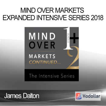 James Dalton - Mind Over Markets Expanded Intensive Series 2018
