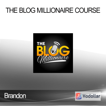 Brandon - The Blog Millionaire Course