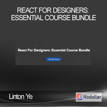 Linton Ye - React For Designers: Essential Course Bundle