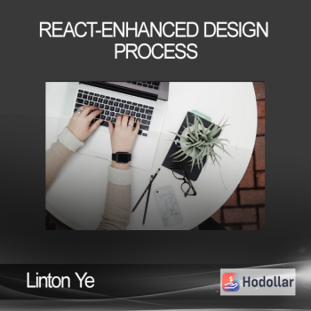 Linton Ye - React-enhanced Design Process