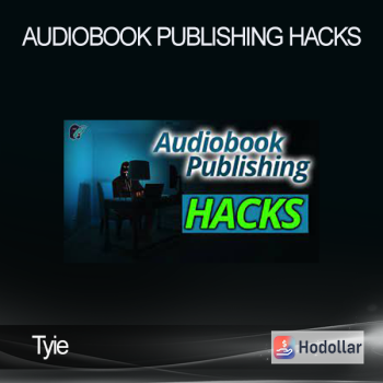 Tyie - Audiobook Publishing Hacks