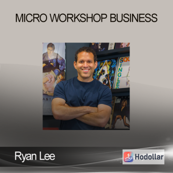Ryan Lee - MICRO Workshop Business