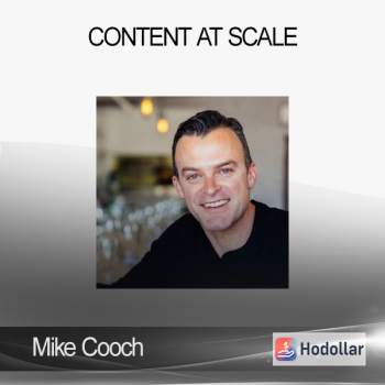 Mike Cooch – Content At Scale