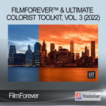 FilmForever™ & Ultimate Colorist Toolkit, Vol. 3 (2022)