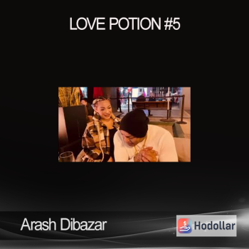 Arash Dibazar - Love Potion #5