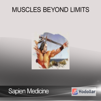 Sapien Medicine – Muscles Beyond Limits