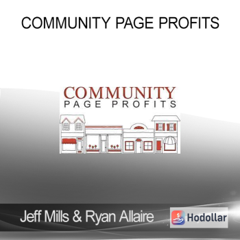 Jeff Mills & Ryan Allaire - Community Page Profits