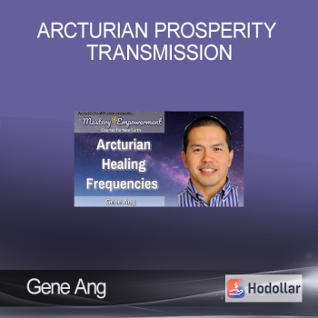 Gene Ang – Arcturian Prosperity Transmission