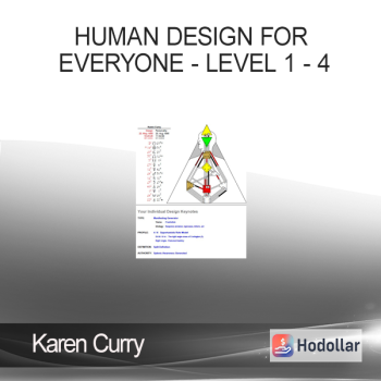 Karen Curry - Human Design for Everyone - Level 1 - 4