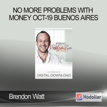 Brendon Watt - No More Problems with Money Oct-19 Buenos Aires