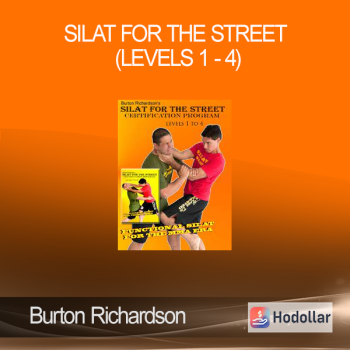 Burton Richardson - Silat for the Street (Levels 1 - 4)