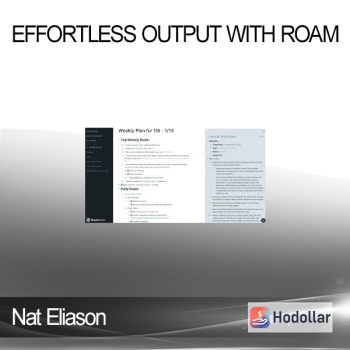 Nat Eliason - Effortless Output with Roam