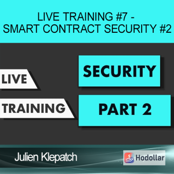 Julien Klepatch - Live Training #7 - Smart Contract Security #2