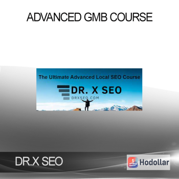DR.X SEO - Advanced GMB Course