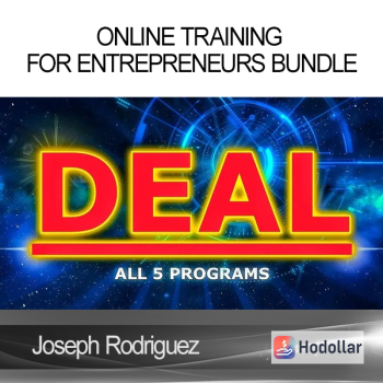 Joseph Rodriguez - Online Training For Entrepreneurs Bundle