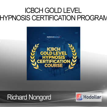 Richard Nongord - ICBCH Gold Level Hypnosis Certification Program