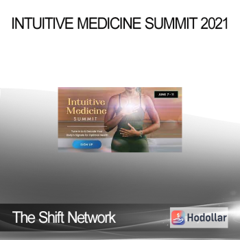 The Shift Network - Intuitive Medicine Summit 2021