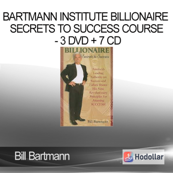 Bill Bartmann - Bartmann Institute Billionaire Secrets to Success Course - 3 DVD + 7 CD