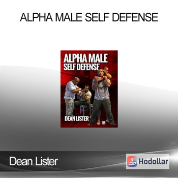 Dean Lister - Alpha Male Self Defense
